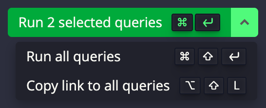 Run query dropdown
